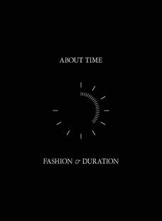 与时长 演变 时尚 Duration 现货 关于时间：时尚 追溯了从 Time About 年到现在 Fashion 1870 and