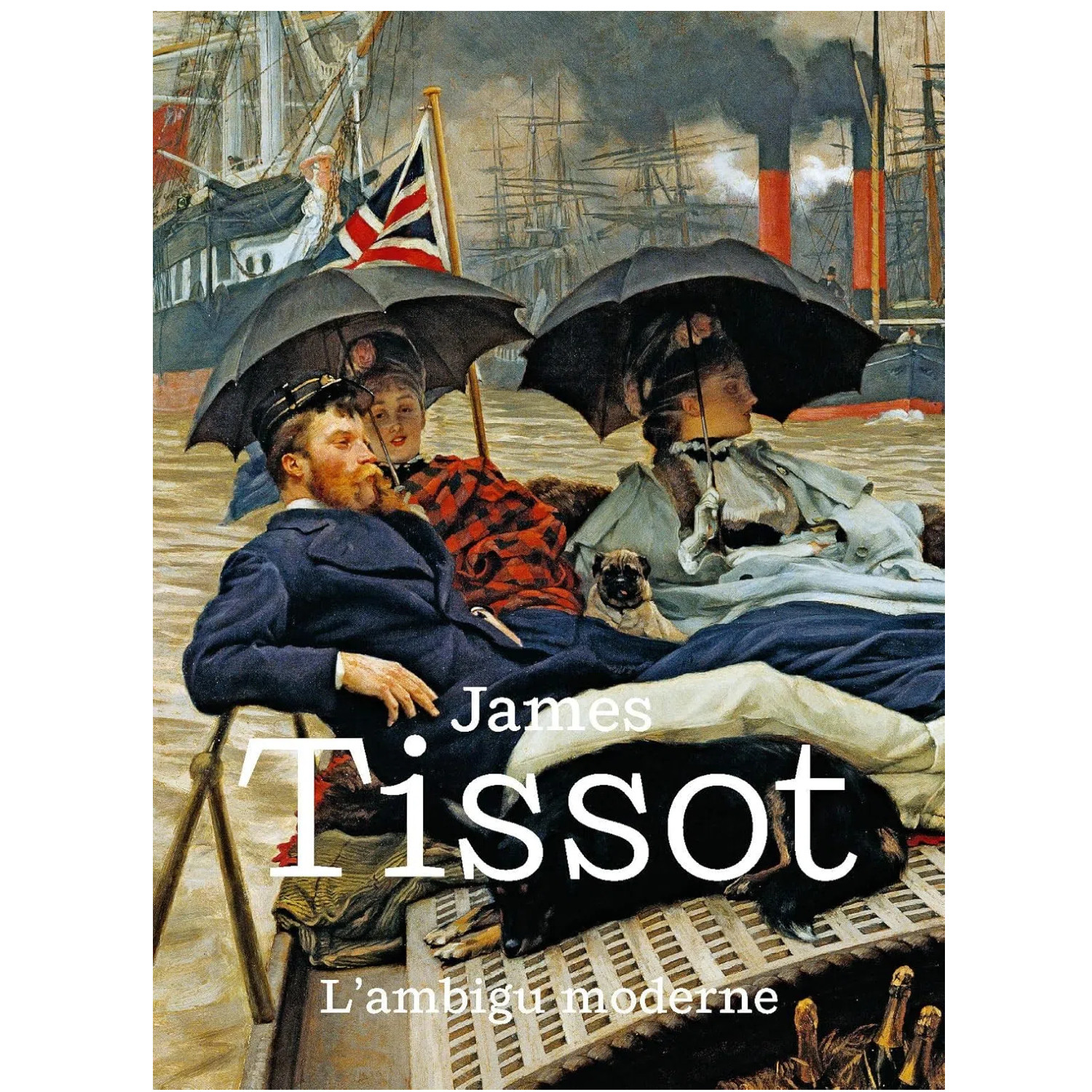 【现货】詹姆斯·蒂索:模糊的现代 james tissot: L'AMBIGU MODERNE | 老佛爷书店