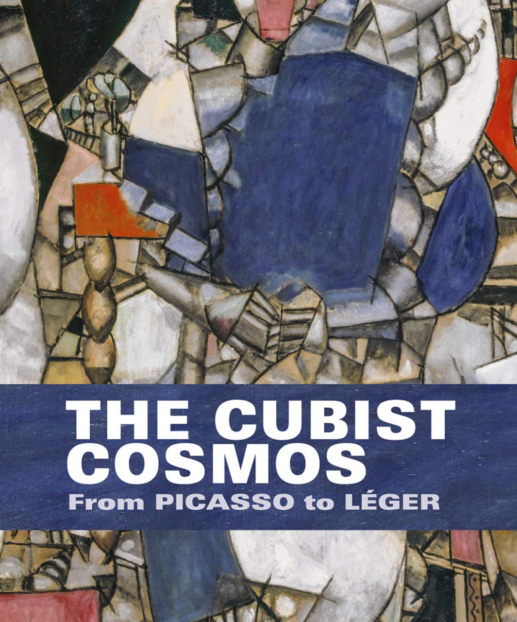 【预售】立体派宇宙:从毕加索到莱热 The Cubist Cosmos: From Picasso to Leger 立体主义画册|老佛爷书店