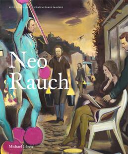 【现货】德国新莱比锡画派代表人物 尼奥·劳赫画册 Neo Rauch (Contemporary Painters Series) 进口原版艺术图书|老佛爷书店
