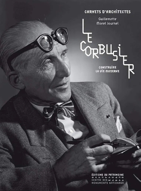 【现货】勒·柯布西耶—建设现代生活 Le Corbusier - Construire la vie moderne｜老佛爷书店