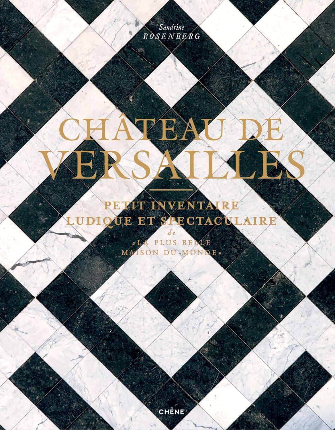 【现货】凡尔赛宫：小而有趣且壮观的库存 Chateau de Versailles: Petit inventaire ludique｜老佛爷书店