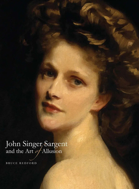【现货】约翰·辛格·萨金特与隐喻的艺术 John Singer Sargent and the Art of Allusion 萨金特画册 | 老佛爷书店