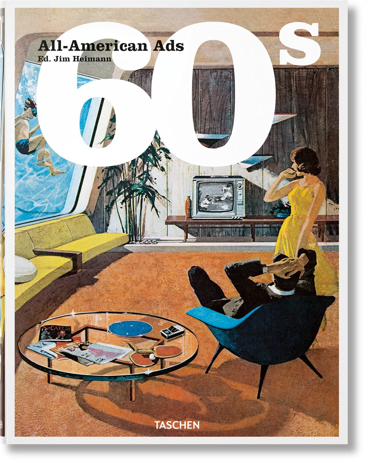 【现货】美国60年代的广告 All-American Ads of the 60s 广告艺术类原版书 进口原版广告设计书籍 60年代的所有美国广告