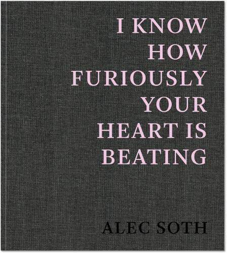 【现货】埃里克·索斯：我知道你的心跳得有多猛烈 摄影集 Alec Soth：I Know How Furiously Your Heart Is Beating｜老佛爷书店