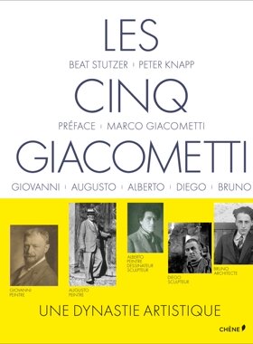 【现货】五位贾科梅蒂 Les cinq Giacometti: Giovanni, Augusto, Alberto, Diego, Bruno, Une dynastique artistique