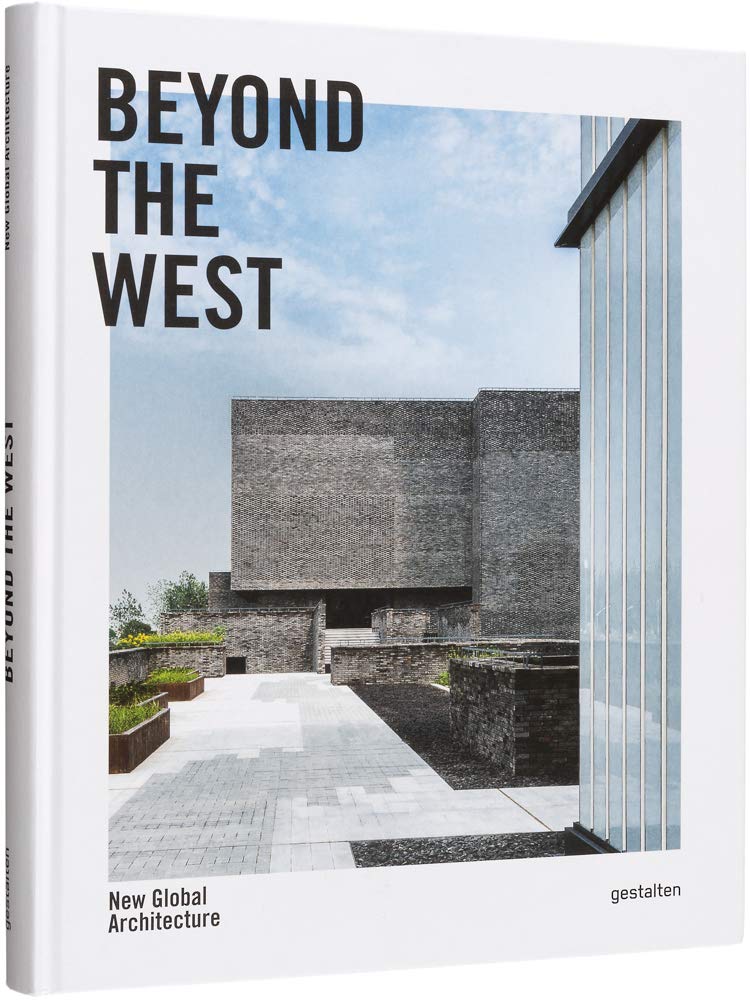 【现货】超越西方:新的全球建筑 Beyond the West: New Global Architecture