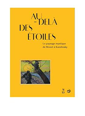 【现货】AU DELA DES ETOILES, Le paysage mystique de Monet à Kandinsky 星空之外，从莫奈到康定斯基的神秘风景