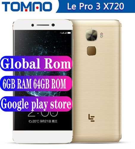 Letv LeEco Le Pro 3 X720 4G LTE Mobile Phone 4GB 6GB RAM 32