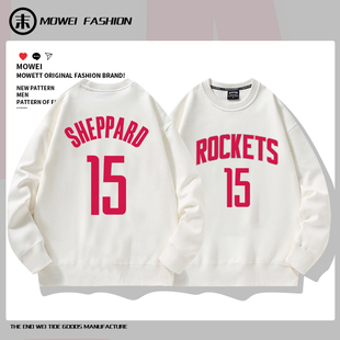 火箭队15号球衣男谢泼德卫衣美式休闲篮球训练服纯棉宽松圆领上衣