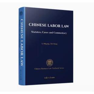 Chinese Labor Law: Statutes  Cases and Commentary
