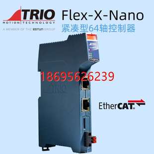 Flex Nano 拍前咨询TRIO P663多轴EtherCAT总线定金 P661 P662