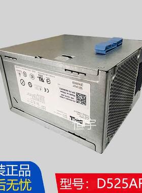 全新DELL D525AF-00 H525AF-00工作站T3500电源U597G M821J  525W