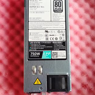 戴尔Dell D750E-S6 5RHVV G6w6k R730 R730xd R630 T430 T630电源