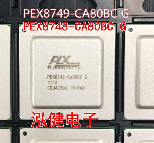 PEX8748-CA80BC G PEX8749-CA80BC G桥接芯片 专营PEL系列