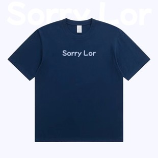 广东粤语文化上衣体恤字母印花宽松男女 Sorry Lor 纯棉T恤