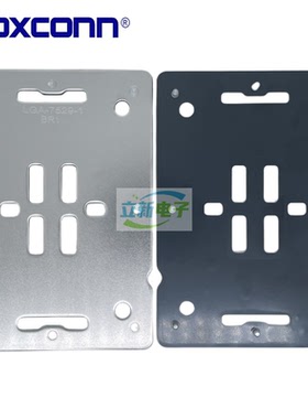 Foxconn/富士康 LGA-7529-1 CPU SOCKET 7529PIN 支架背板连接器