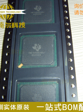 TNETD5082GDJ 全新原装 封装BGA-252 现货库存 一站式BOM表配单