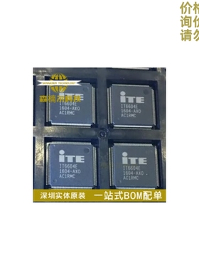 全新原装 IT6604E/AX IT6604E 封装LQFP128 ITE高清机顶盒芯片IC