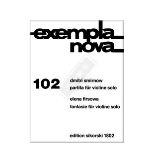 菲尔索瓦 斯密尔诺夫 幻想曲 小提琴现代作品 独奏 思考斯基原版乐谱书 Firsova Partita and Fantasie for Violin Solo SIK1802