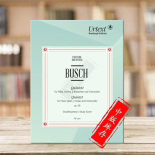 Adolf C大调 大熊原版 布什 Busch dur op68 五重奏作品 EB8907 长笛小提琴2把中提琴 Quintett 乐谱书
