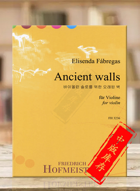 法布雷加斯 古城墙 小提琴独奏 德国霍夫曼斯特原版乐谱书 Fabregas Elisenda Ancient Walls for Violin FH3236