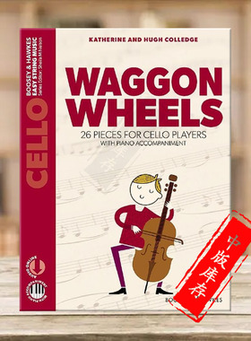 科里奇 车轮 26首儿童作品大提琴曲 附钢琴和在线音乐 博浩原版乐谱书 Colledge Waggon Wheels 26 pieces cello players BH13551
