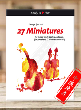 斯派克特 27首三重奏小作品 双小提和大提琴或小提 中提 大提 总分谱 骑熊士乐谱书Speckert Miniatures String Trio BA10647