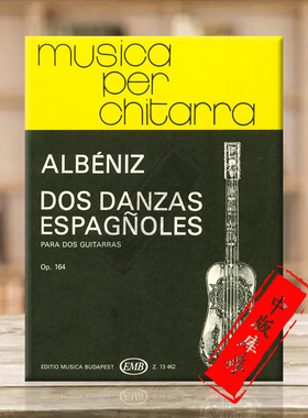 阿尔贝尼兹2首西班牙舞曲Op164 多把吉他重奏 布达佩斯原版进口乐谱书  Albeniz Isaac Two Spanish Dances Guitars Z13462