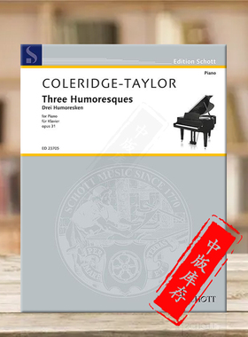 柯勒律治泰勒 三首钢琴幽默曲op31 朔特原版乐谱书 Coleridge-Taylor Three Humoresques piano ED23705