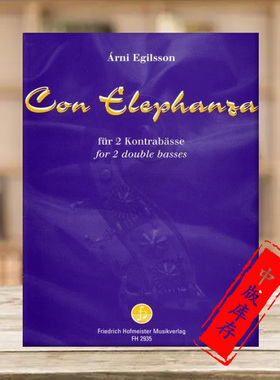 艾格尔森 大象 两把低音提琴带分谱 德国霍夫曼斯特原版乐谱书 Egilsson Arni Con Elephanza for 2 Double Basses FH2935