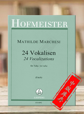 马切西 大号练声曲24首 大号独奏 德国霍夫曼斯特 原版乐谱书 Mathilde Marchesi 24 Vocalizations for Tuba FH6092