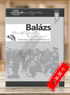 阿帕德巴拉兹多变听力音乐 管乐队总谱 布达佩斯乐谱书  Balazs Arpad Music with Chequered Ears concert band score Z14878
