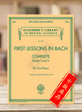 巴赫 初级钢琴教材全集 希尔默原版进口乐谱 First Lessons in Bach Complete For the Piano HL50486403