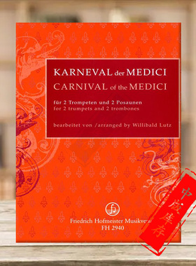 美加西亚狂欢节 两支小号和两支长号带分谱 德国霍夫曼斯特原版乐谱书 Carnival of the Medici for 2Trumpets 2Trombones FH2940