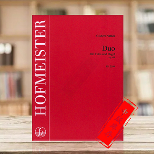 and FH2599 德国霍夫曼斯特原版 Duo for Nather 大号和管风琴 乐谱书 Organ 内瑟 Tuba 二重奏OP69