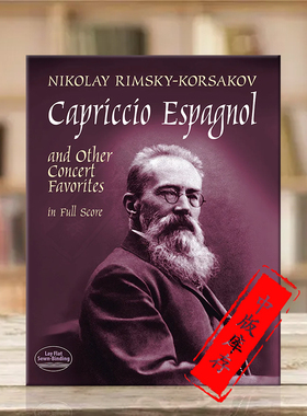 科萨科夫 西班牙随想曲 与其他音乐会名曲 总谱 Dover原版乐谱书 Rimsky Korsakov Capriccio Espagnol Score 06-402495
