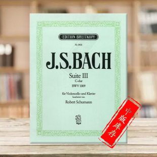 Suite 德国进口 乐谱书 Cello EB8431 巴赫C大调大提琴第三组曲BWV1009附钢伴 for III 大熊原版 BWV major solo 1009