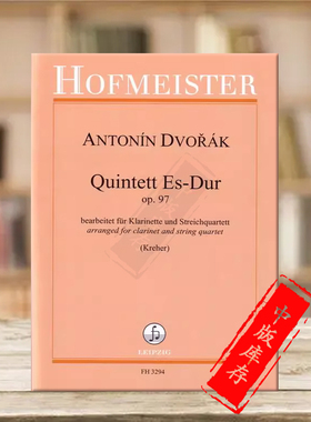 德沃夏克 降E大调五重奏op97 单簧管和弦乐四重奏 总分谱 德国霍夫曼斯特原版乐谱书 Dvorak Quintett in E Flat Major FH3294