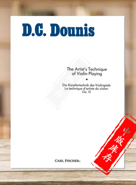 杜尼斯 艺术家的技巧 小提琴独奏 费舍尔原版乐谱书 Demetrius Dounis The Artists Technique of Violin Playing O2695