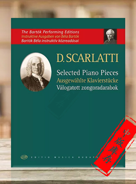 斯卡拉蒂 钢琴作品选 独奏带指法 巴托克编订 布达佩斯原版乐谱书 Scarlatti Domenico Selected Piano Pieces Z15083