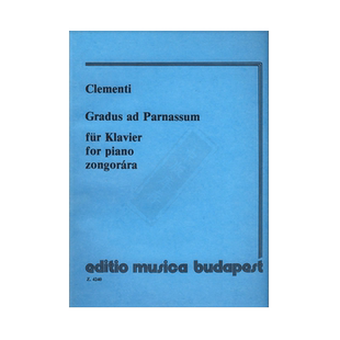 克列门蒂 名手之道 29首 钢琴独奏 布达佩斯原版进口乐谱书 Clementi Muzio Gradus ad Parnassum for Piano Z4240