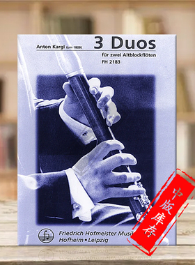 卡格尔 三首二重奏Op9 两支中音竖笛 德国霍夫曼斯特原版乐谱书 Kargl Anton 3 Duos for 2 Alto Recorders FH2183