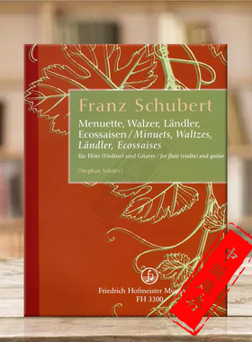 舒伯特 小步舞曲圆舞曲兰德勒舞曲和苏格兰舞曲 长笛和吉他 霍夫曼斯特原版乐谱书 Menuette Walzer Landler Ecossaisen FH3300