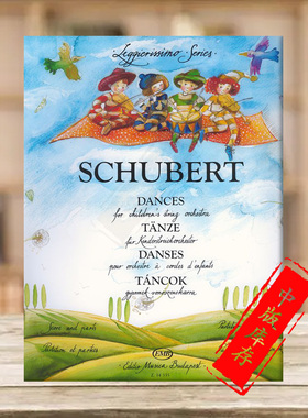 舒伯特 儿童弦乐舞曲把位 弦乐合奏 布达佩斯原版进口乐谱书 Dances for childrens string orchestra first position Z14335