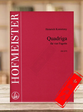 海因里希 战车 四支巴松管 德国霍夫曼斯特原版乐谱书 Konietzny Heinrich Quadriga for 4 Bassoons FH2575