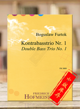 福托克 第一低音提琴三重奏 德国霍夫曼斯特原版乐谱书 Furtok Double Bass Trio Nos 1 for 3 Double Basses FH3089