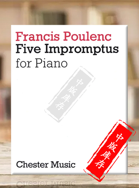 普朗克5首即兴曲 钢琴独奏 Chester Music原版乐谱书 Francis Poulenc 5 Impromptus for Piano HL14025927