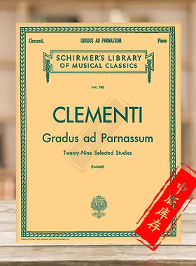 穆齐奥 克列门蒂 名手之道 钢琴独奏 希尔默原版乐谱书  Muzio Clementi GRADUS AD PARNASSUM HL50256290