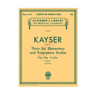 开塞 36首初级和进阶练习曲 op20 小提琴独奏 希尔默乐谱书Kayser Thirty Six Elementary and Progressive Studi HL50256160
